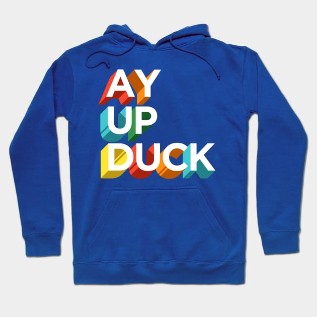 Ay Up Duck Hoodie by Famous When Dead